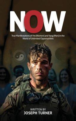 NOW: True Manifestations of Yin (Women) and Yang (Men) in the World of Unlimited Opportunities