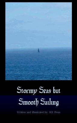 Stormy Seas but Smooth Sailing