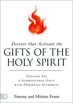 Decrees That Activate the Gifts of the Holy Spirit