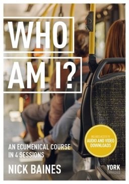 Who Am I? Leader's Guide York Course