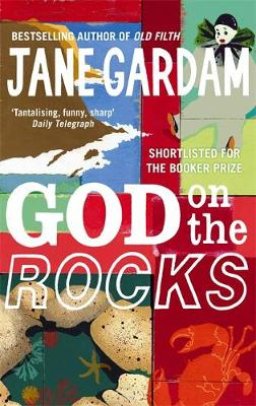 God On The Rocks : Shortlisted for the Booker Prize 1978