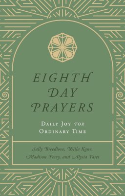Eighth Day Prayers Volume 3