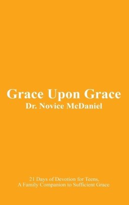 Grace Upon Grace: 21 Days of Devotion for Teens