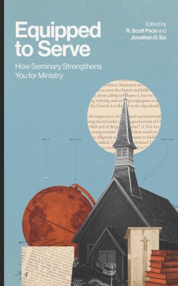 Equipped to Serve – How Seminary Strengthens You for Ministry