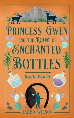 Princess Gwen and the Room of Enchanted Bottles: Rock World