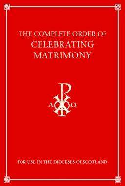 Complete Order of Celebrating Matrimony (Scotland)