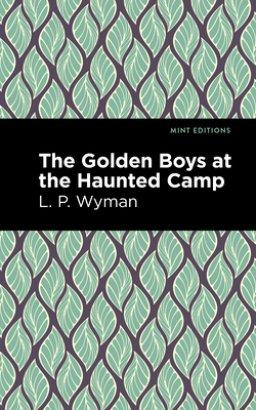 The Golden Boys at the Haunted Camp