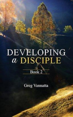 Developing A Disciple: Book 2