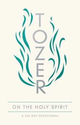 Tozer on the Holy Spirit
