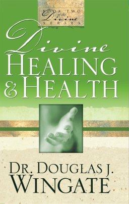 Divine Healing & Health
