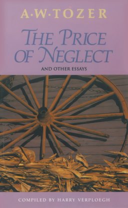 The Price of Neglect and Other Essays