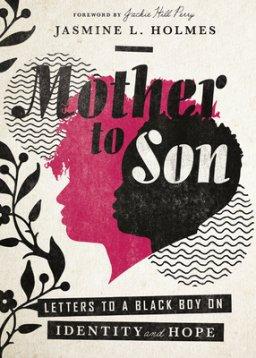 Mother to Son: Letters to a Black Boy on Identity and Hope