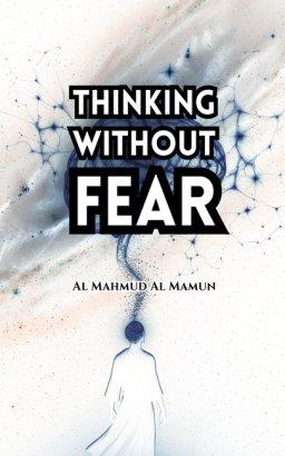 Thinking Without Fear