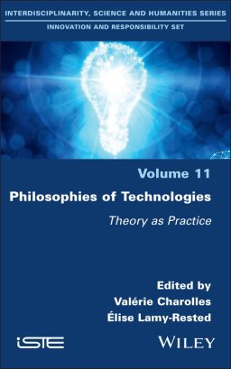 Philosophies of Technologies: Theory as Practice