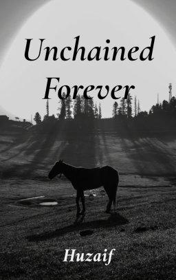 Unchained Forever