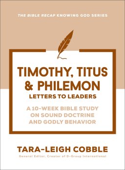 1 & 2 Timothy, Titus & Philemon