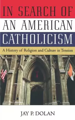 In Search of an American Catholicism