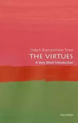 Virtues: A Very Short Introduction