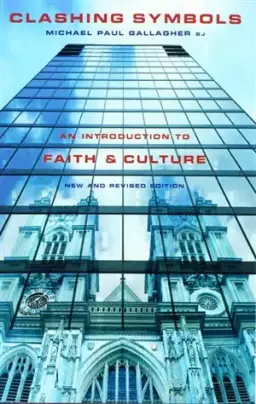 Clashing Symbols: An Introduction to Faith and Culture