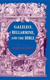 Galileo, Bellarmine and the Bible