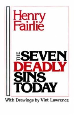 The Seven Deadly Sins Today