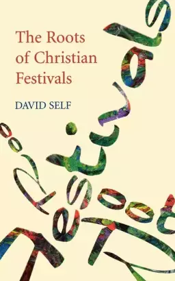 Roots of Christian Festivals