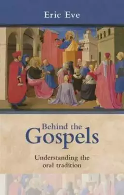 Behind the Gospels