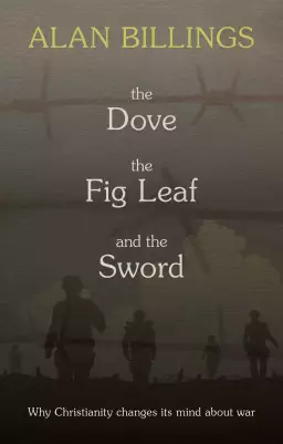 The Dove, the Fig Leaf and the Sword