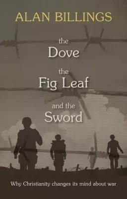 Dove, the Fig-Leaf and the Sword