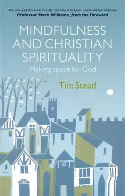 Mindfulness and Christian Spirituality
