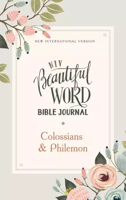 NIV, Beautiful Word Bible Journal, Colossians and   Philemon, Paperback, Comfort Print