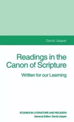 Readings in the Canon of Scripture : Written for our Learning