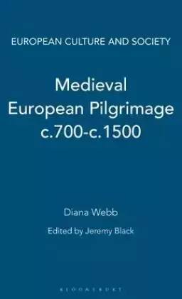 Medieval European Pilgrimage C.700-c.1500