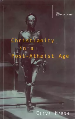 Christianity in a Post-atheist Age