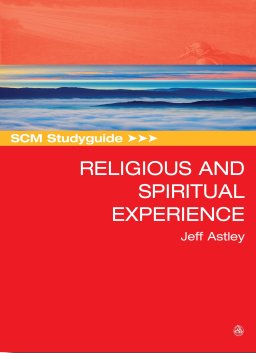 SCM Studyguide to Religious and Spiritual Experience