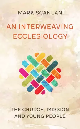 An Interweaving Ecclesiology