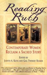 Reading Ruth: Contemporary Women Reclaim a Sacred Story