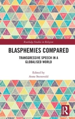Blasphemies Compared: Transgressive Speech in a Globalised World