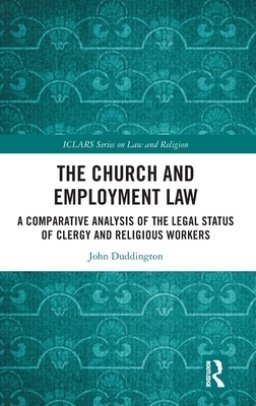 The Church and Employment Law: A Comparative Analysis of The Legal Status of Clergy and Religious Workers