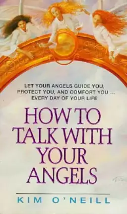 How to Talk with Your Angel