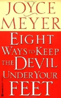 Eight Ways to Keep the Devil under your Feet