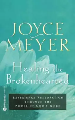 Healing The Brokenhearted