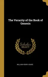 The Veracity of the Book of Genesis