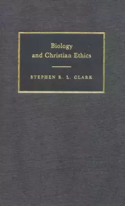Biology and Christian Ethics