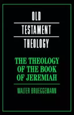 Theology Of The Book Of Jeremiah