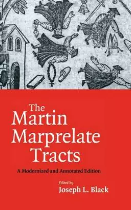 The Martin Marprelate Tracts