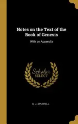 Notes on the Text of the Book of Genesis: With an Appendix