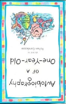 Autobiography of a One-Year-Old