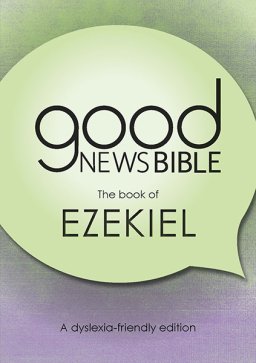 Ezekiel Dyslexia-Friendly Edition  Good News Bible (GNB)