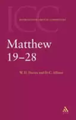 Matthew 19-28 : International Critical Commentary